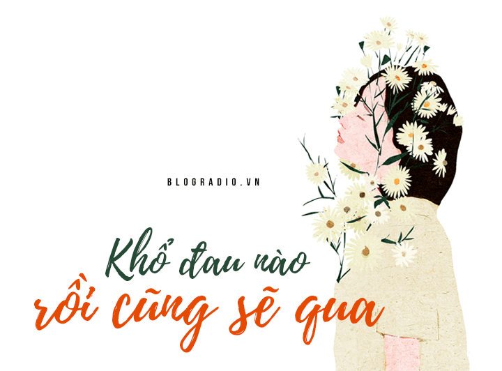 Khổ đau nào rồi cũng sẽ qua