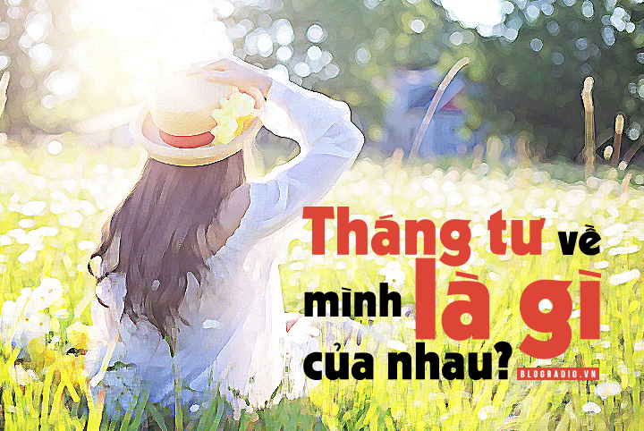 Tháng tư về mình là gì của nhau?