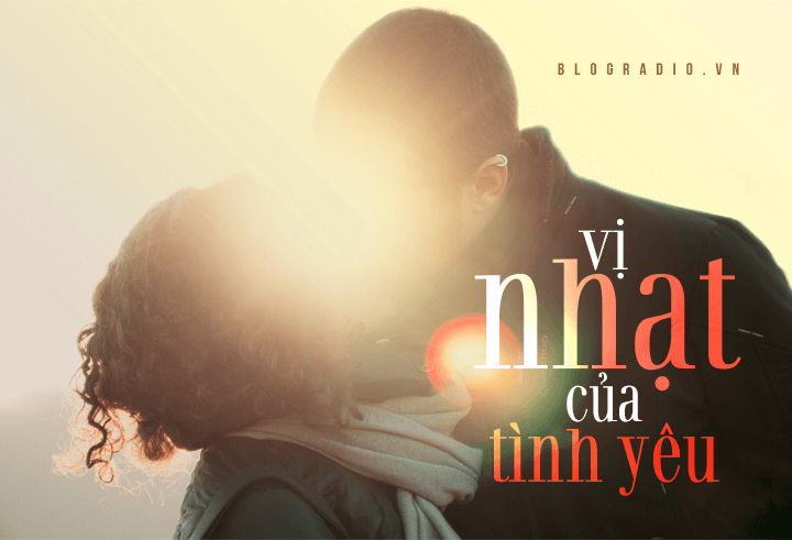Vị nhạt của tình yêu
