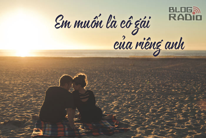 Thơ Radio: Em muốn là cô gái của riêng anh