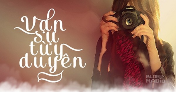 Mọi việc hãy cứ để tùy duyên