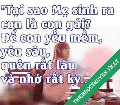 Những câu nói hay nhức nhối không thể chối cãi về con gái khi yêu