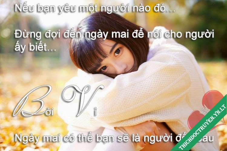 Những câu nói hay về tình yêu buồn và nỗi nhớ da diết một người cho những người yêu đơn phương độc lạ và rất hay