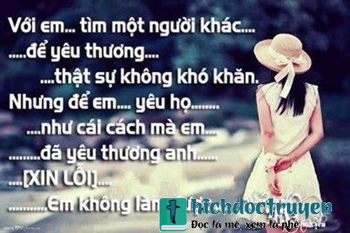 Những câu nói hay về tình yêu khi chia tay giúp bạn mạnh mẽ đứng lên bước tiếp hay