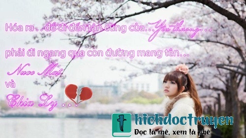 Những câu nói hay về tình yêu khi chia tay giúp bạn mạnh mẽ đứng lên bước tiếp hay
