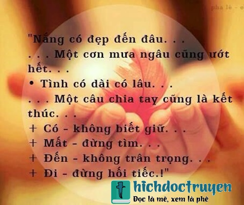 Những câu nói hay về tình yêu khi chia tay giúp bạn mạnh mẽ đứng lên bước tiếp hay