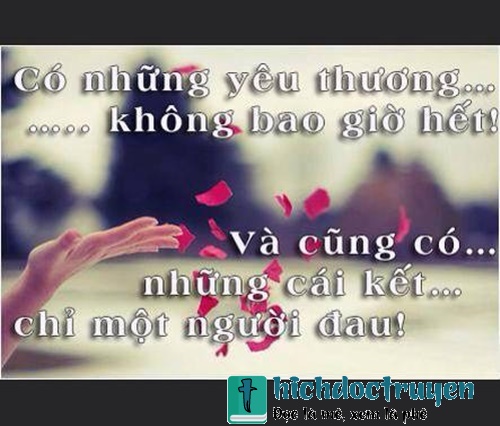 Những câu nói hay về tình yêu khi chia tay giúp bạn mạnh mẽ đứng lên bước tiếp hay