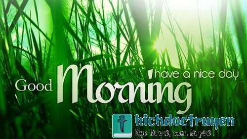 Những lời chúc buổi sáng hay ý nghĩa bằng hình ảnh đẹp đáng để đăng lên tường