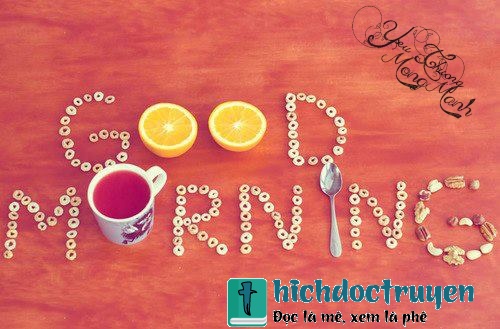 Những lời chúc buổi sáng hay ý nghĩa bằng hình ảnh đẹp đáng để đăng lên tường