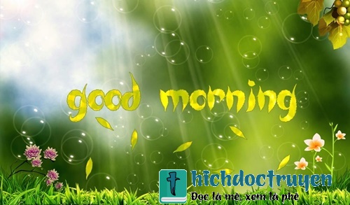 Những lời chúc buổi sáng hay ý nghĩa bằng hình ảnh đẹp đáng để đăng lên tường